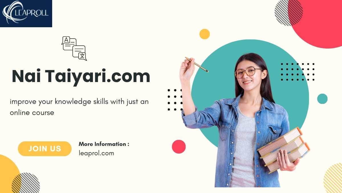 Nai Taiyari.com: Complete guide to this Online Coaching Platform