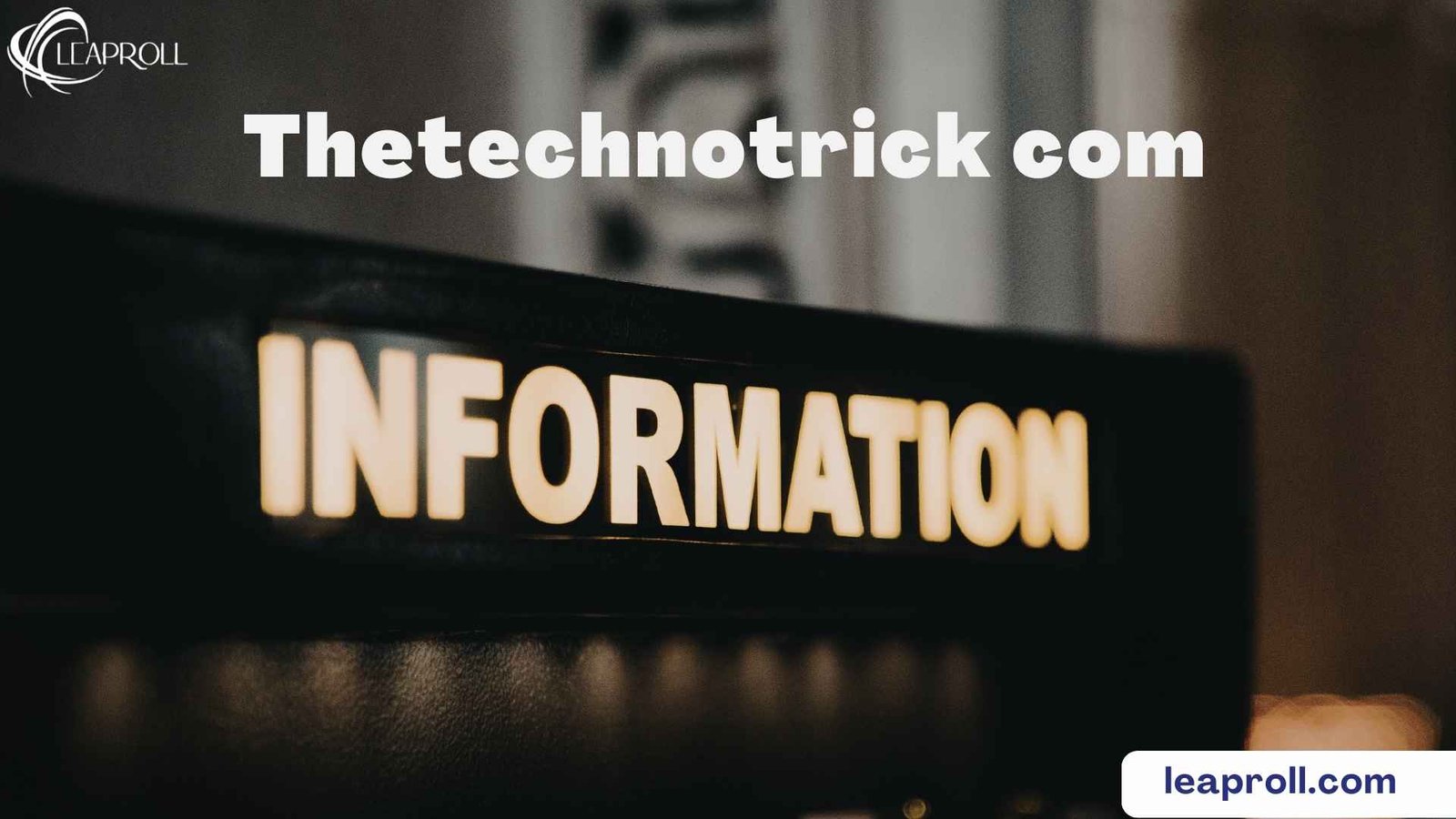 Thetechnotrick com: The New-Age Technology News Platform