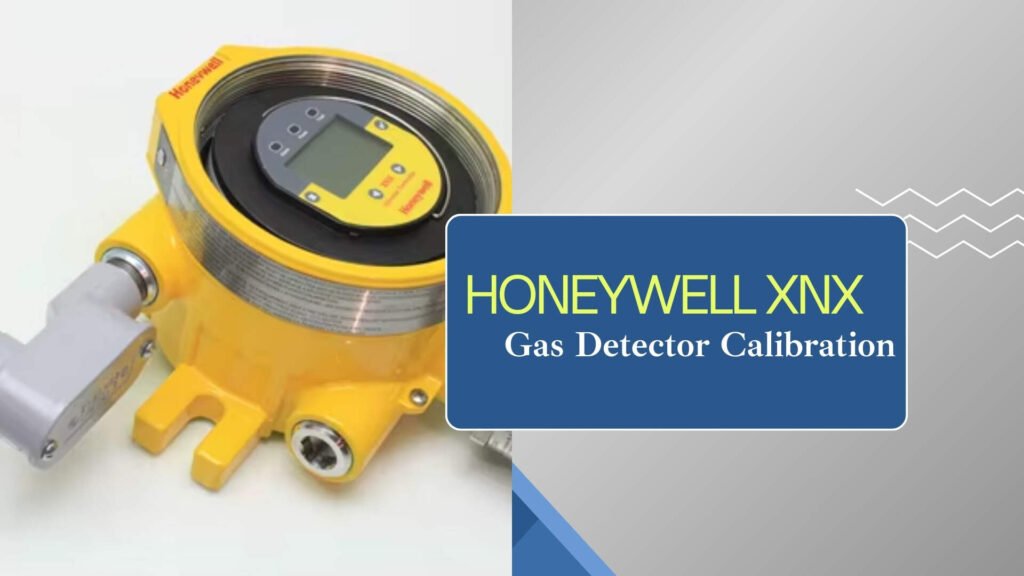 XNX Gas Detector Calibration