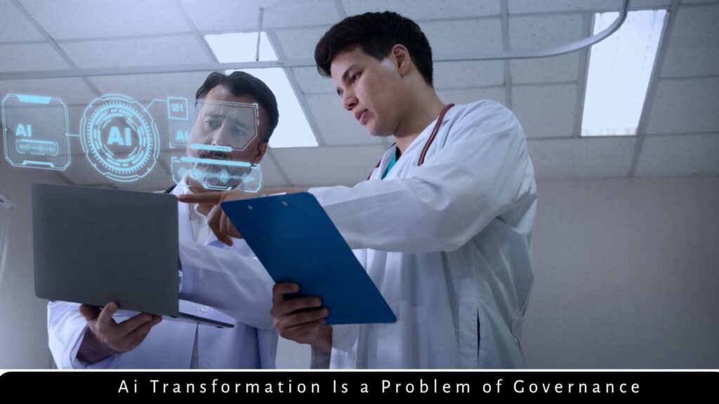 Ai Transformation Is a Problem of Governance